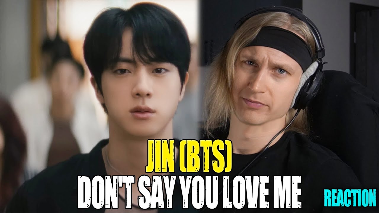 Jin Don't Say You Love Me (BTS) | reaction | Звукорежиссер смотрит | #jin #mp_tube #bts