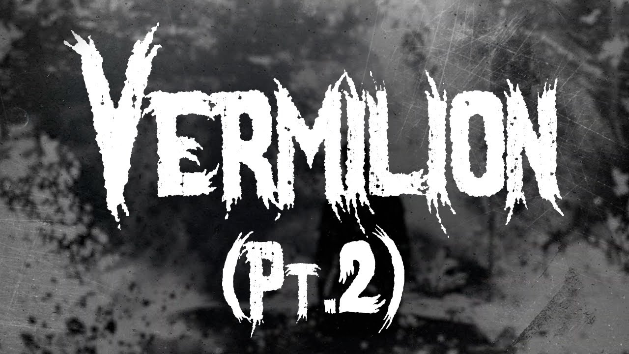 Slipknot - Vermilion (pt.2) / Lyrics