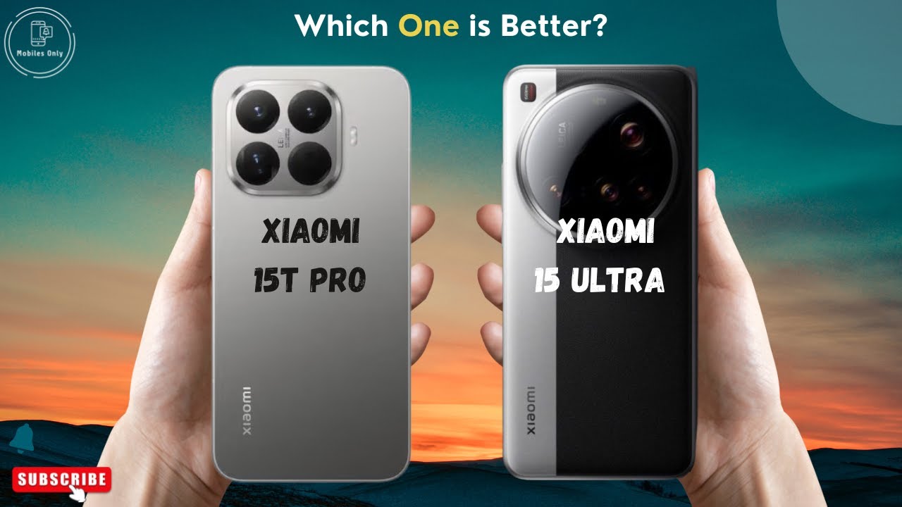 Xiaomi 15T Pro vs Xiaomi 15 Ultra