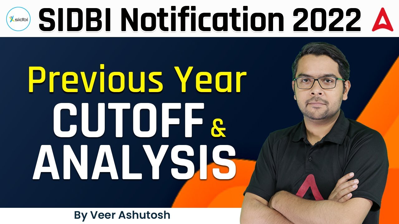 SIDBI Grade A Previous Year Cut-off Analysis | SIDBI Grade A Notification 2022 | By Veer Ashutosh