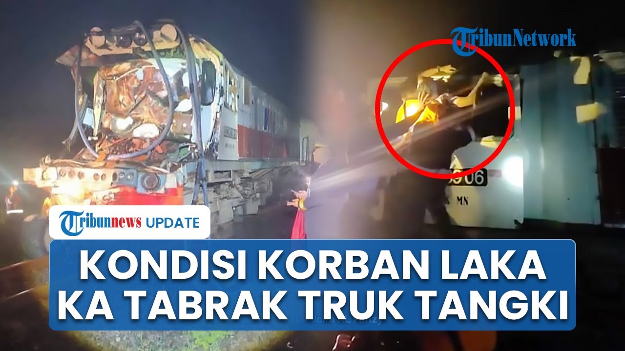 Update Kecelakaan Kereta Api Menoreh Tabrak Truk Tangki Air di Cirebon, Polisi akan BAP Sopir