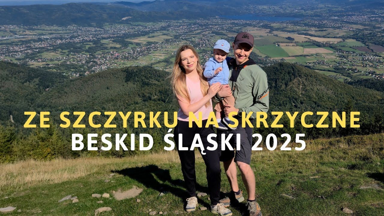 SKRZYCZNE - NIEBIESKI SZLAK ZE SZCZYRKU | BESKID ŚLĄSKI 2025