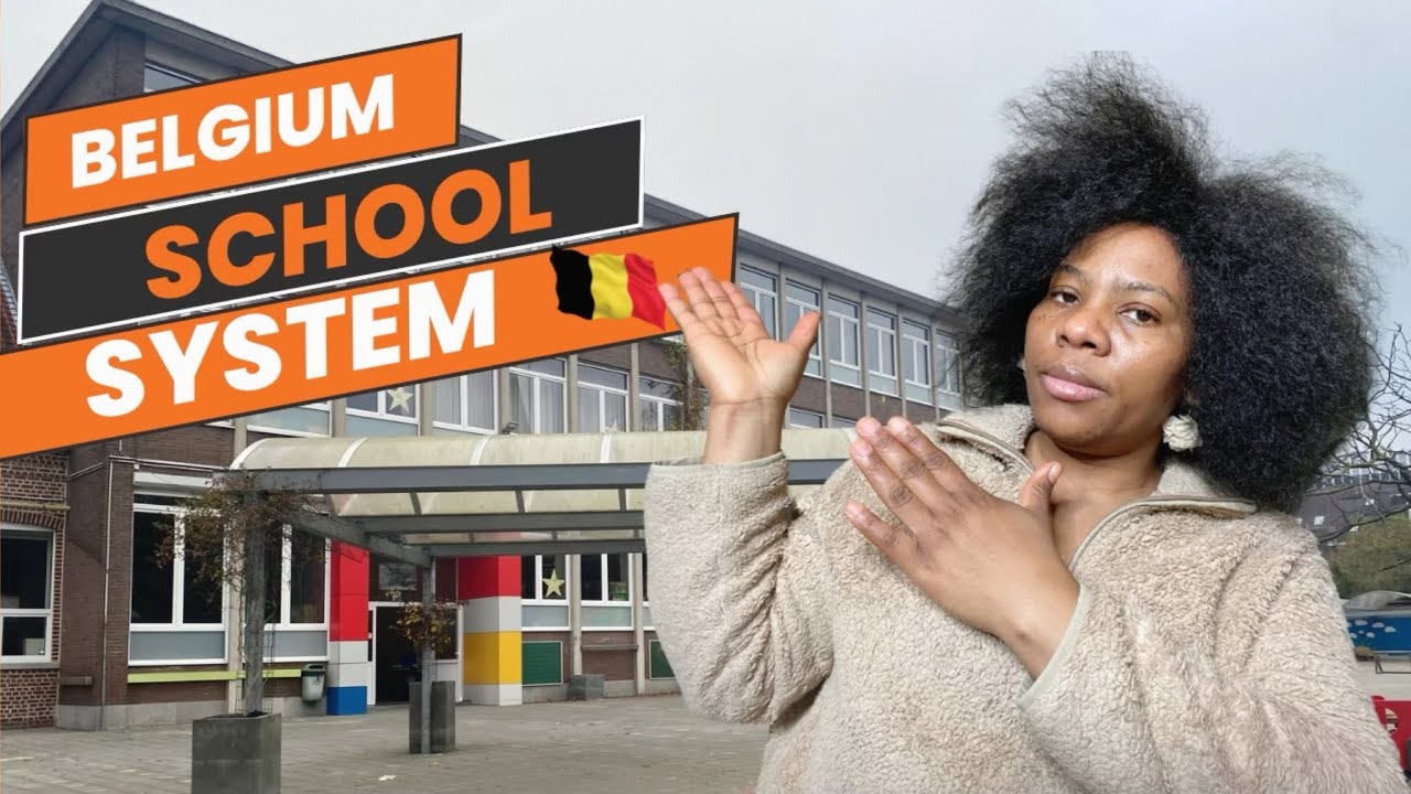 SCHOOLING IN BELGIUM | HOW THE SCHOOL SYSTEM IN BELGIUM IS LIKE