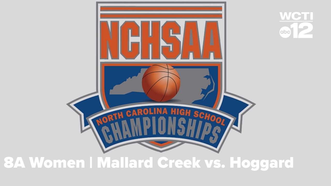 LIVE: Mallard Creek vs. Hoggard | 8A Women’s State Championship | NCHSAA Basketball