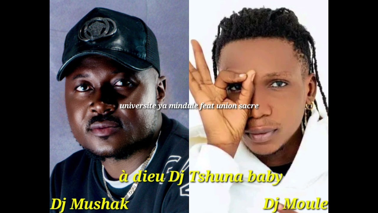 Universite ya mindule feat union sacree adieu dj tshuna baby 