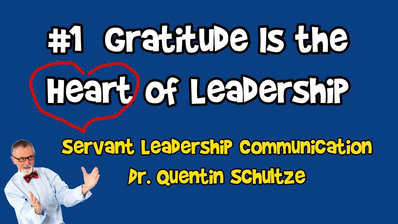 #1 Be a Grateful Servant Leader