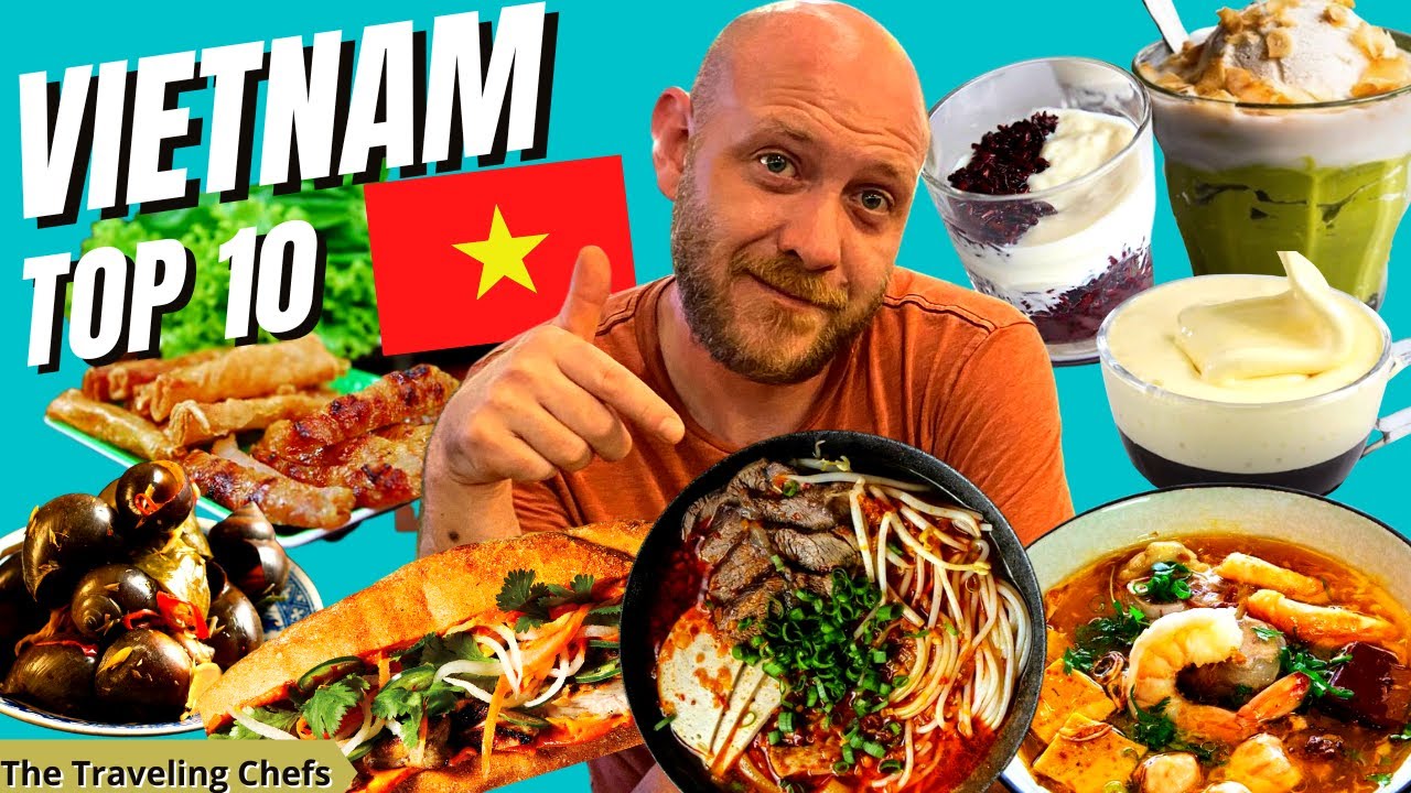 TOP 10 BEST VIETNAMESE FOOD To Try When You Visit Vietnam 🇻🇳