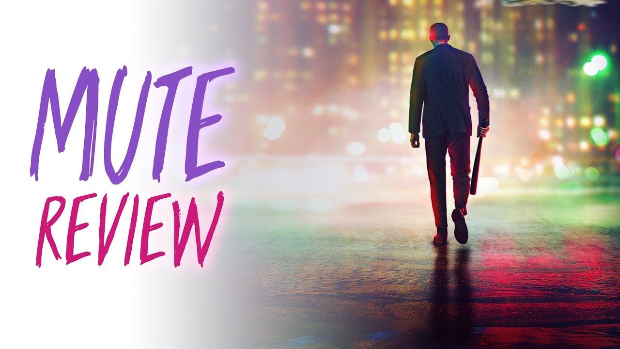 Mute - Review
