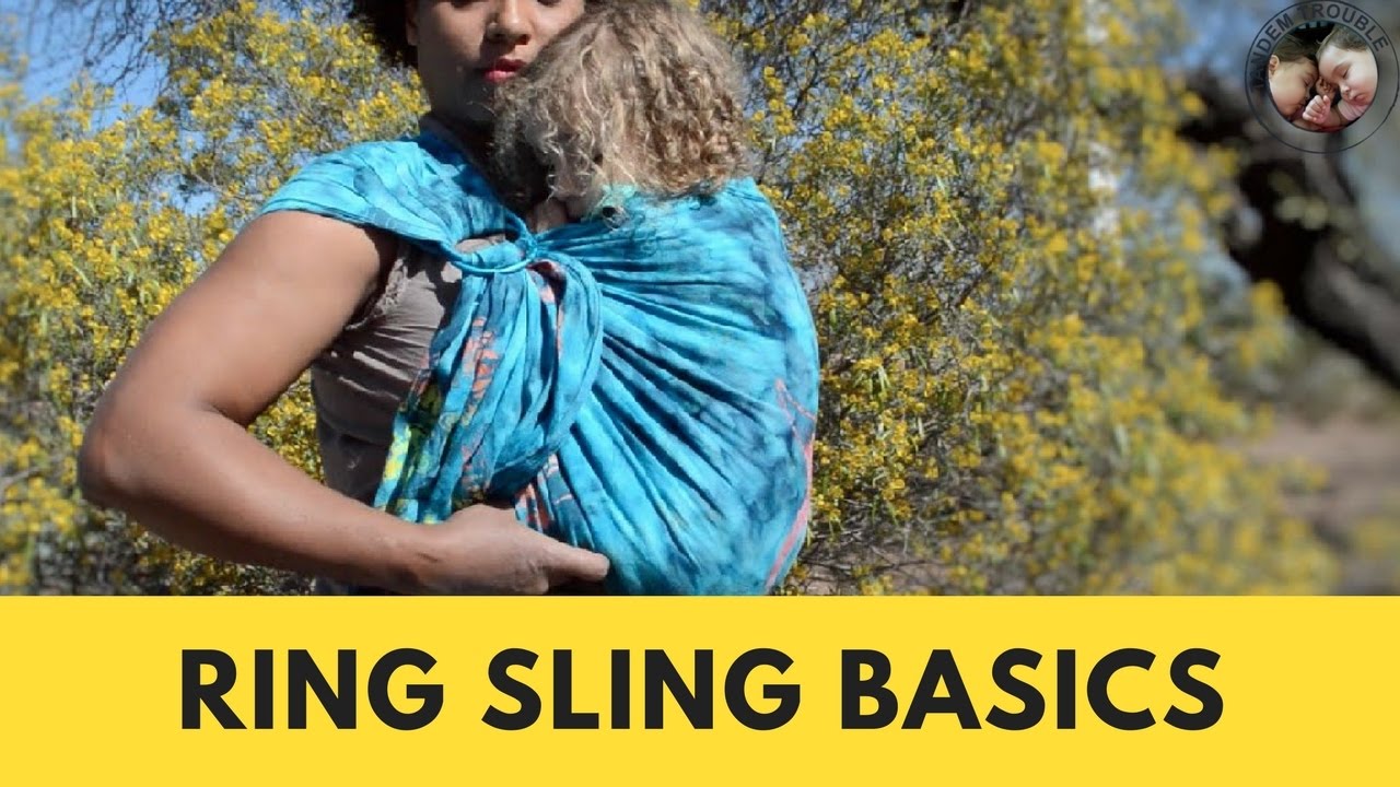 Ring Sling Basics