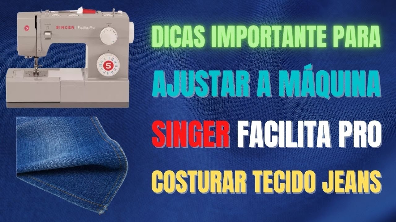 Como Costurar Tecido Grosso Jeans Na M&aacute;quina Singer Facilita Pro 4411 4423 4432!