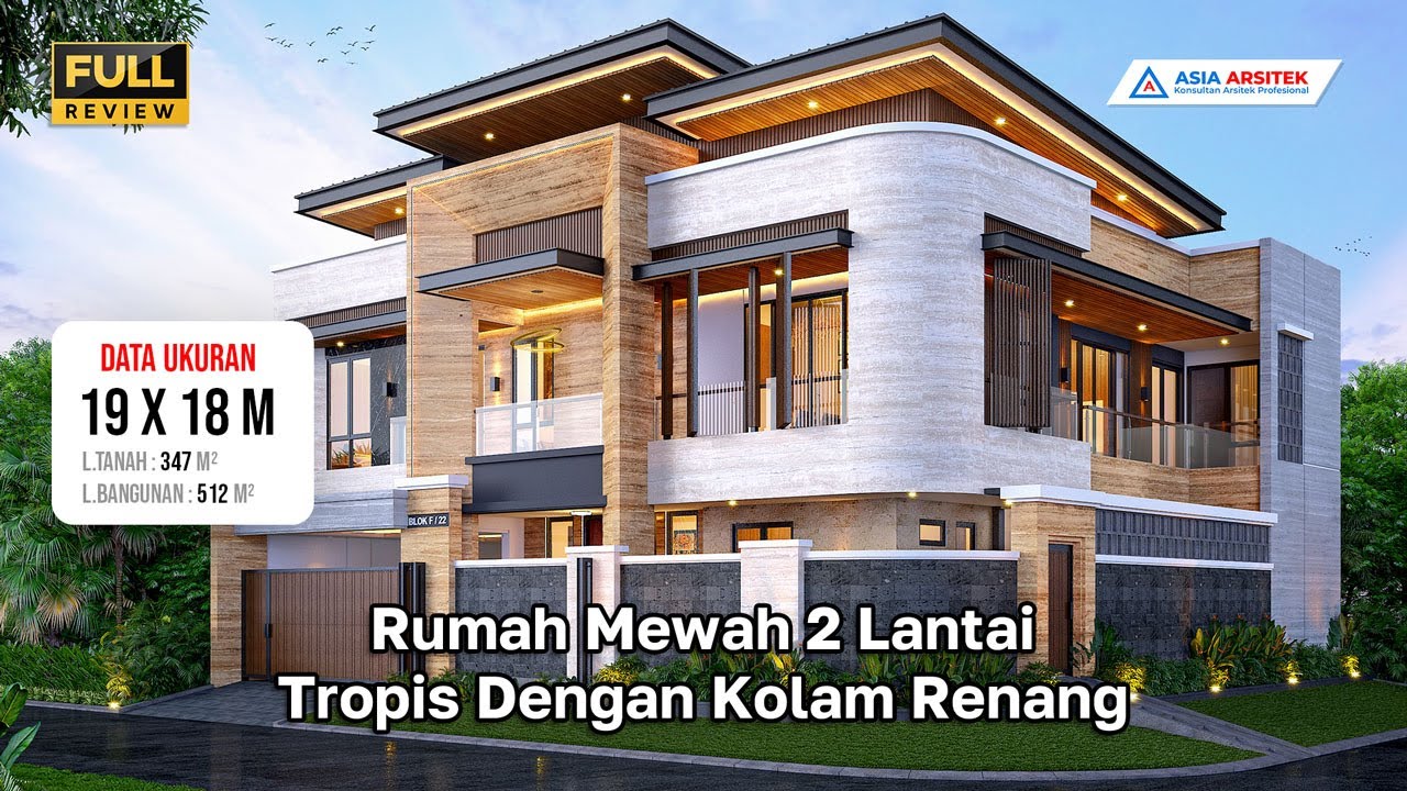 DESAIN RUMAH MEWAH TROPIS MODERN 2 LANTAI 5 KAMAR DI LAHAN 347 M2 - Jasa Arsitek Bekasi
