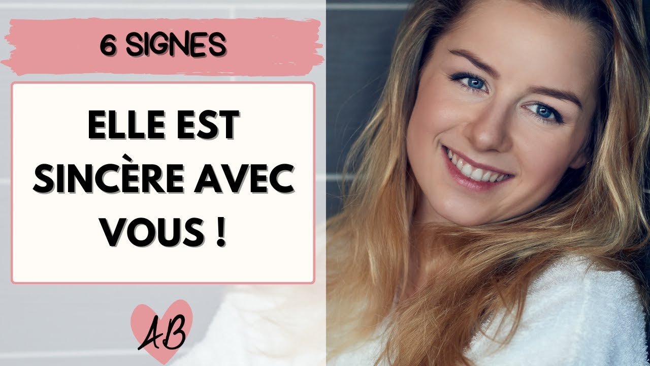 6 signes qu'elle est SINCERE dans ses sentiments pour vous