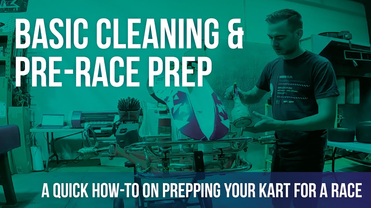 How to: Basic Kart Cleaning and Pre-Race Prep