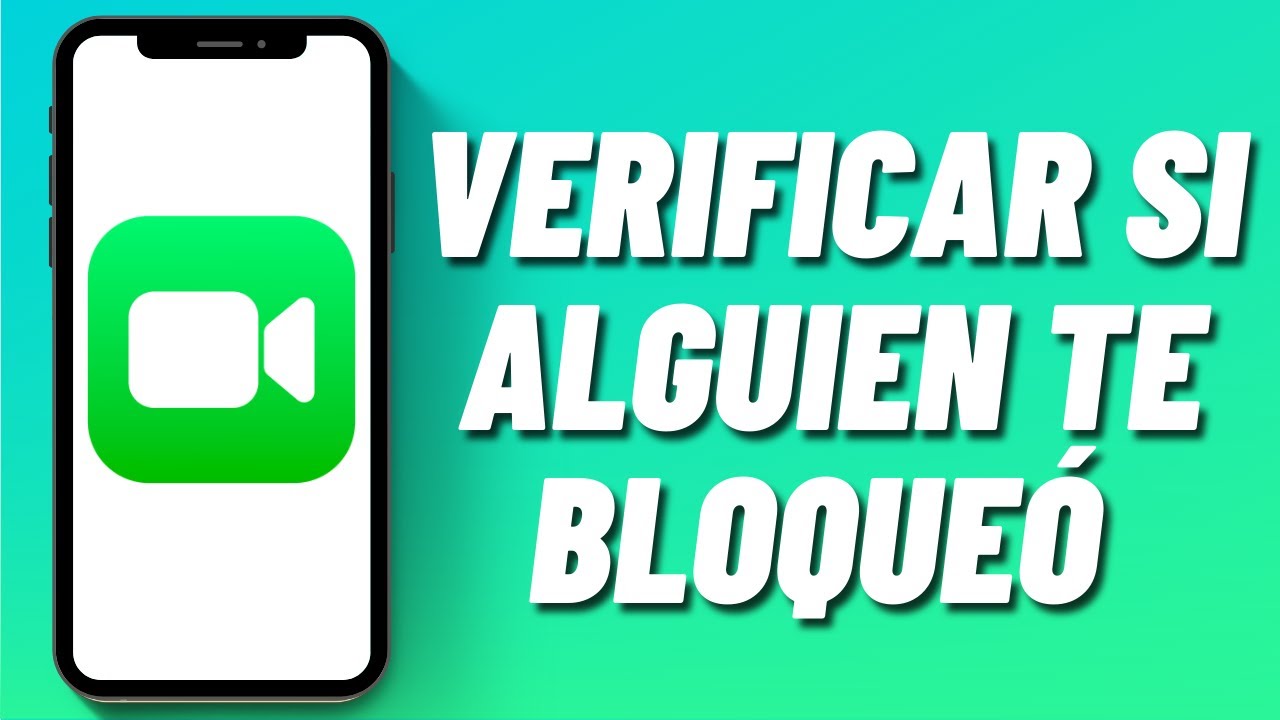 C&oacute;mo verificar si alguien te bloque&oacute; en FaceTime