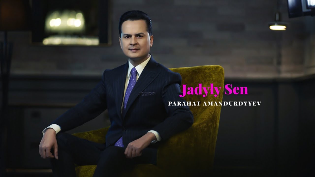 Parahat Amandurdyyev / Jadyly Sen / 2022