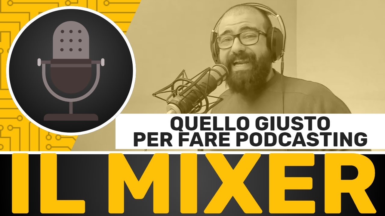 Come scegliere il mixer per fare podcasting