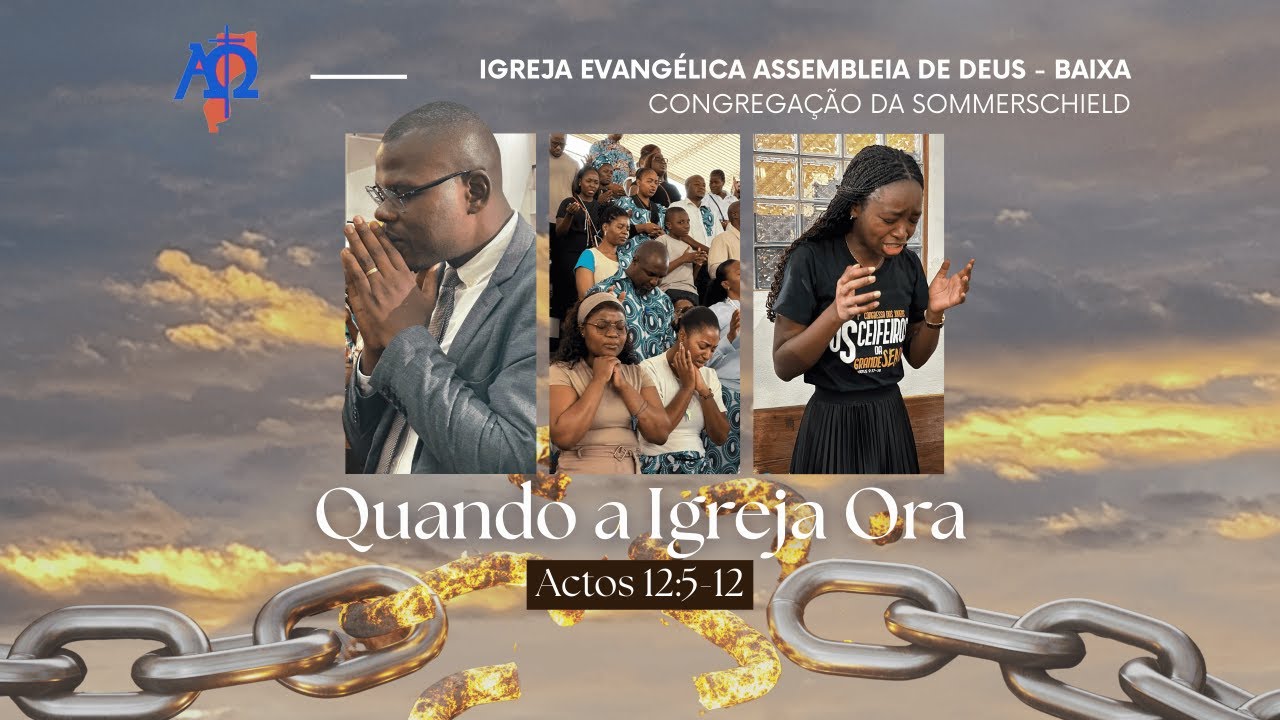 Quando a Igreja Ora (Actos 12:5-12) | Culto de Domingo