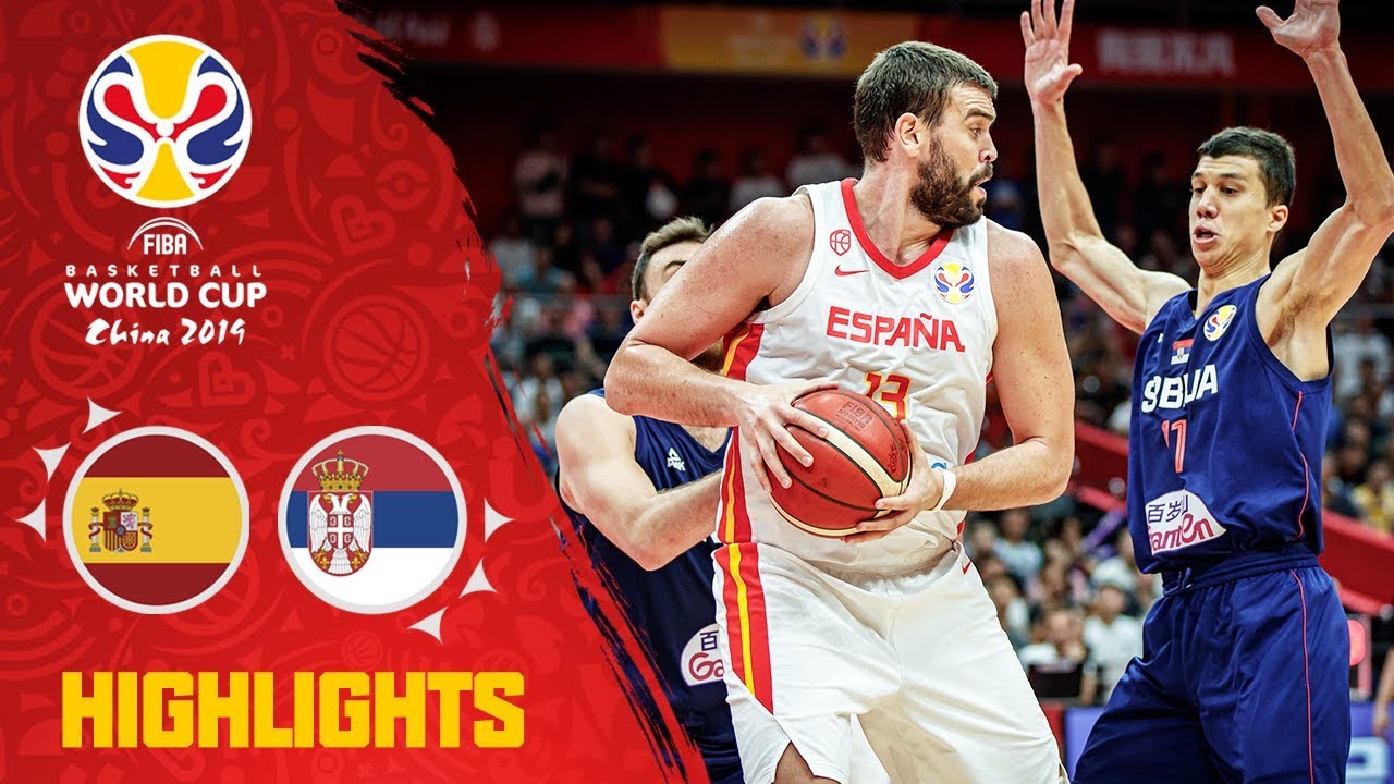 Spain v Serbia - Highlights - FIBA Basketball World Cup 2019