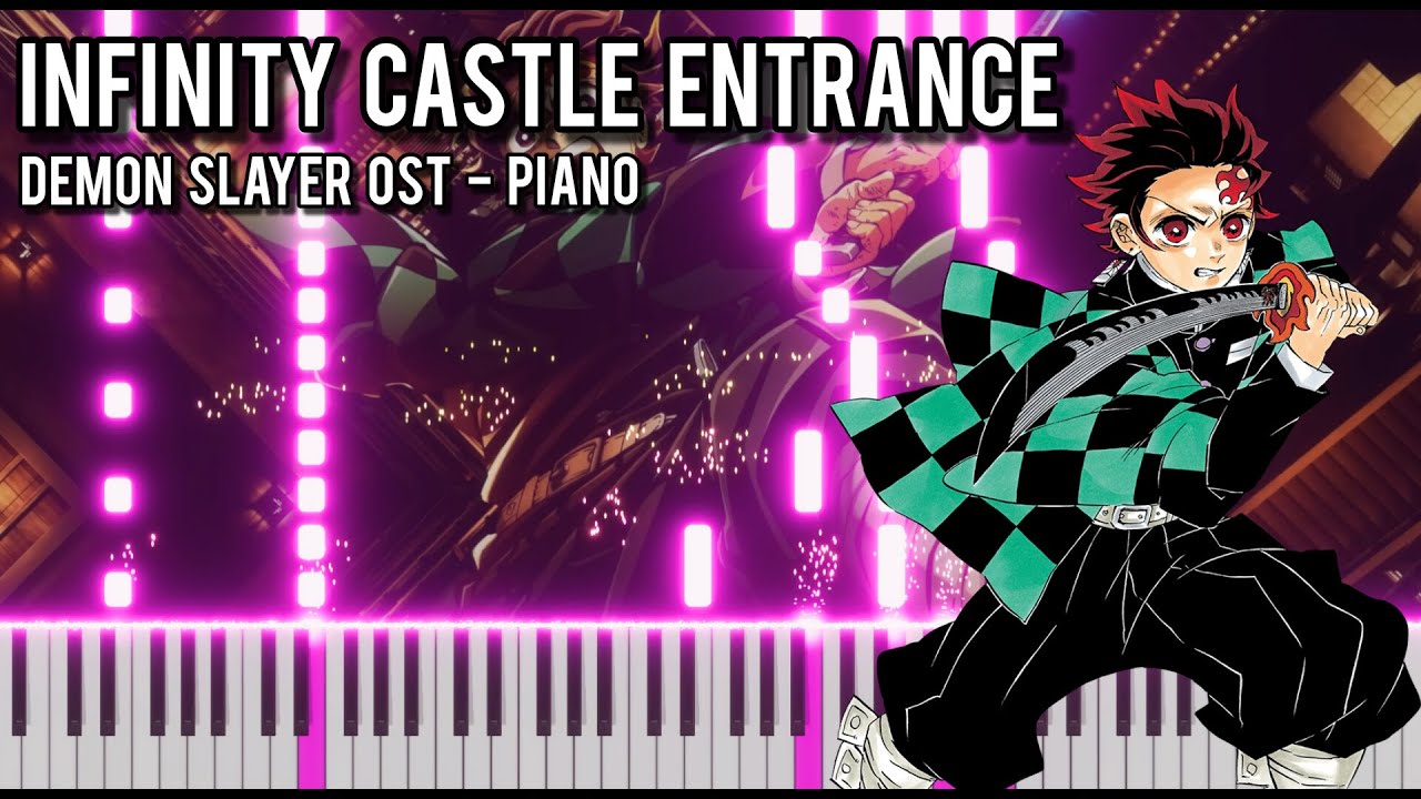 Demon Slayer - Infinity Castle Entrance [Piano]