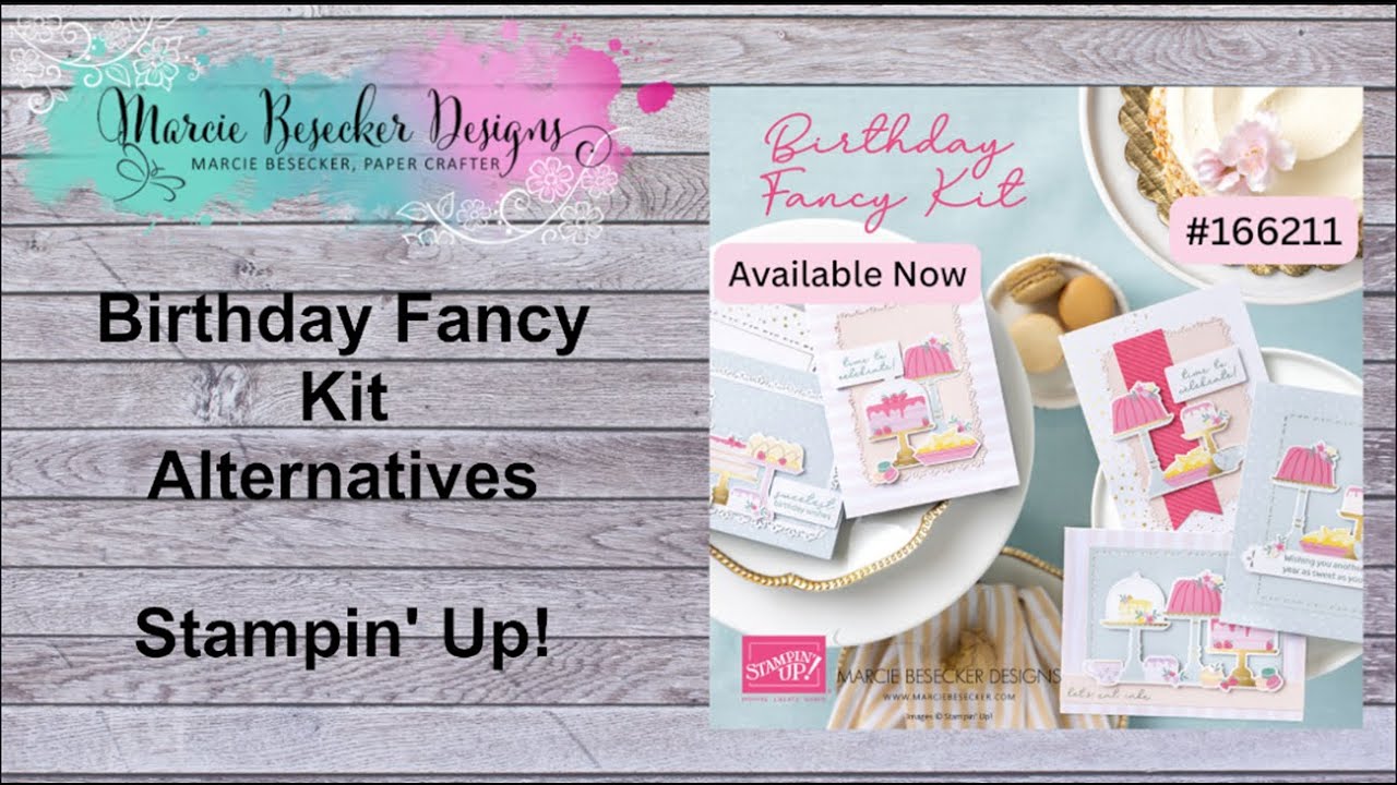 Birthday Fancy Kit Alternatives -   Stampin' Up!