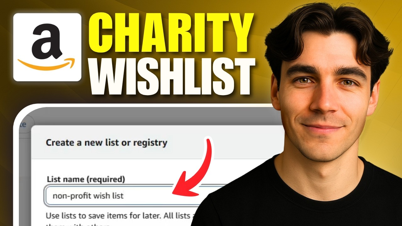 How To Create An Amazon Wishlist For A Non Profit (Tutorial 2026)