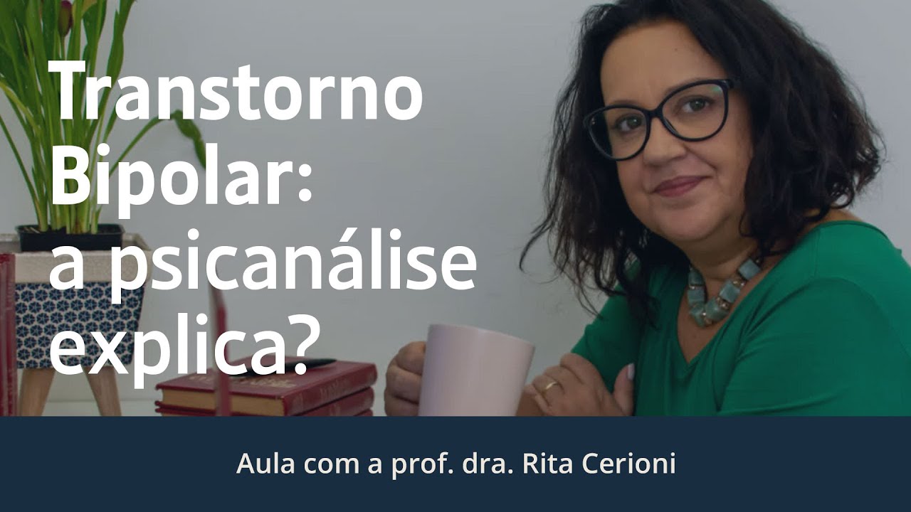 [AULA ABERTA] Transtorno Bipolar: a psicanálise explica? - ICW Psicologia