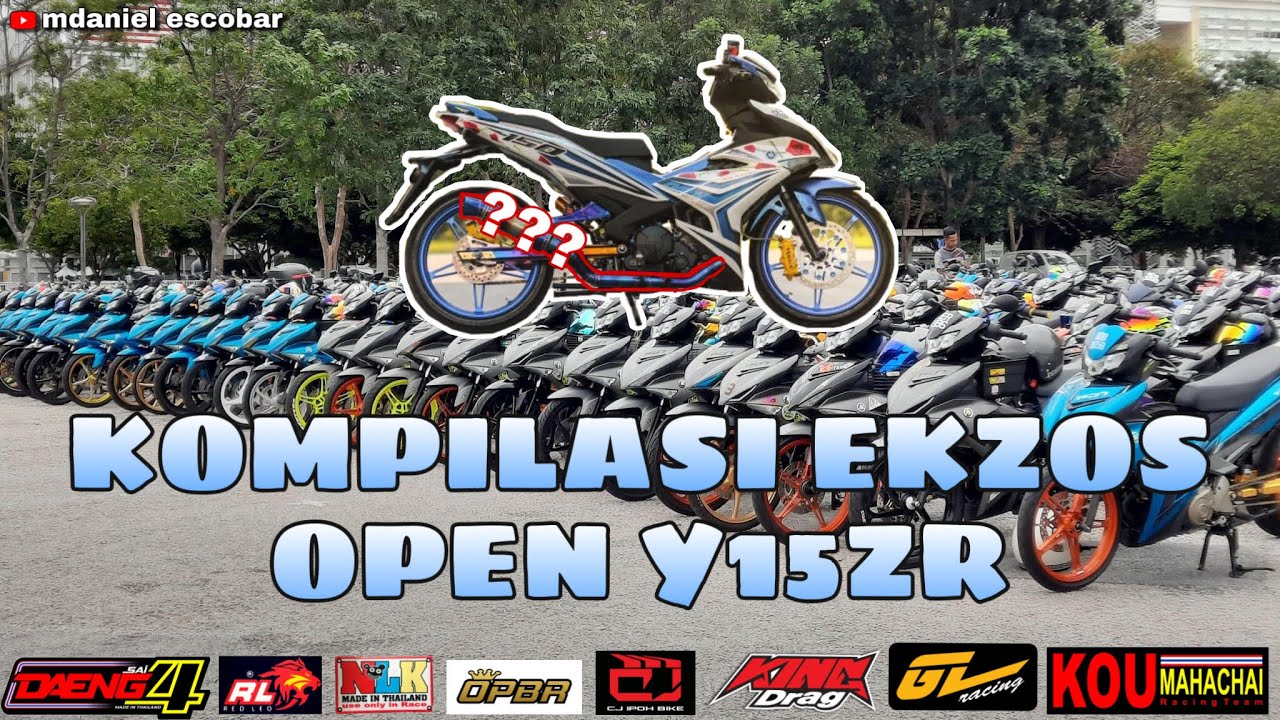 KOMPILASI EKZOS OPEN Y15ZR | Mana lagi merdu?