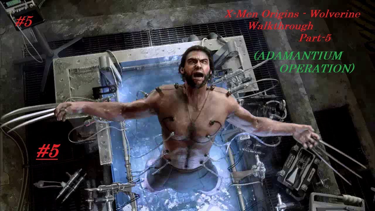 X Men Origins Wolverine Walkthrough ADMANTIUM OPERATION! part 5