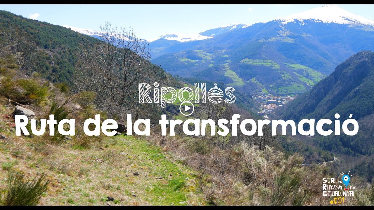 Ruta de la transformaci&oacute; al Ripoll&egrave;s