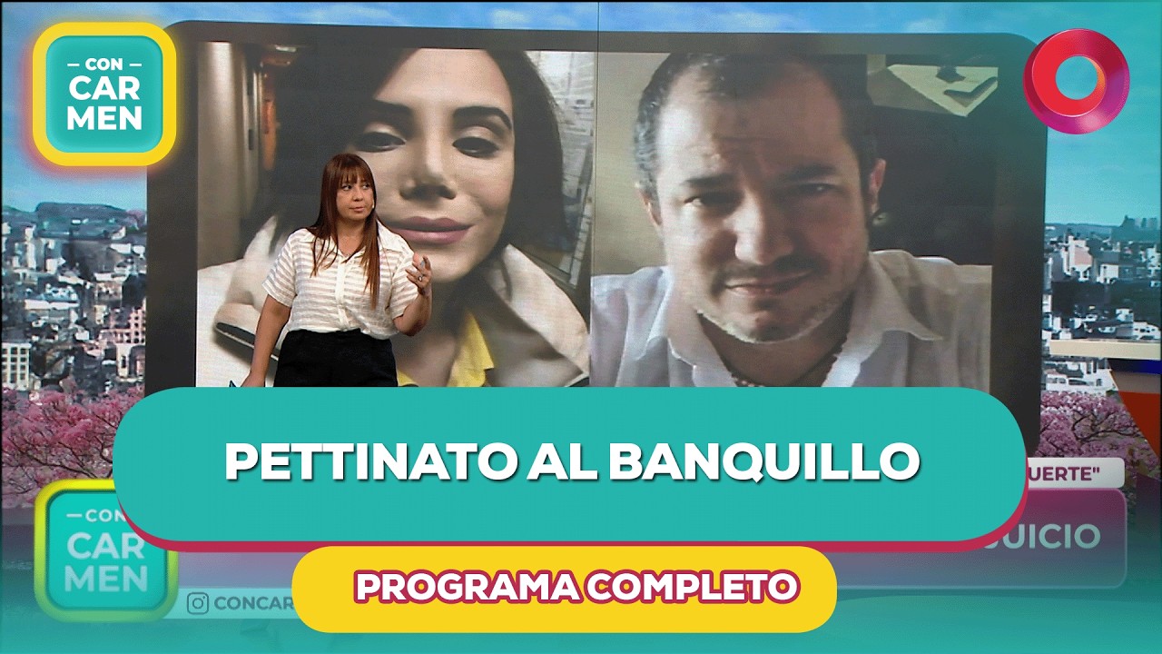 Pettinato al banquillo | #ConCarmen Completo  - 13/02 - El Nueve