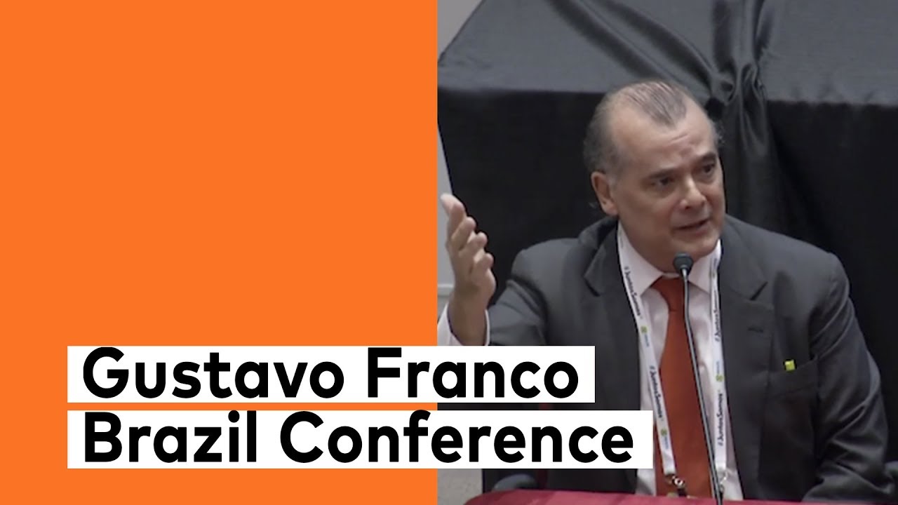 Gustavo Franco | Brazil Conference: Perspectivas para a Economia Brasileira