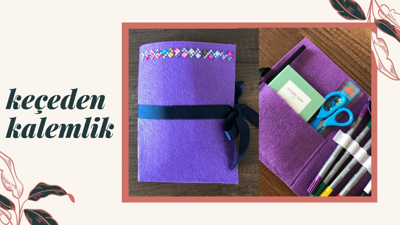 Keçeden Kalemlik Kendin Yap| Dikişsiz Kalemlik | Felt Pencil Case