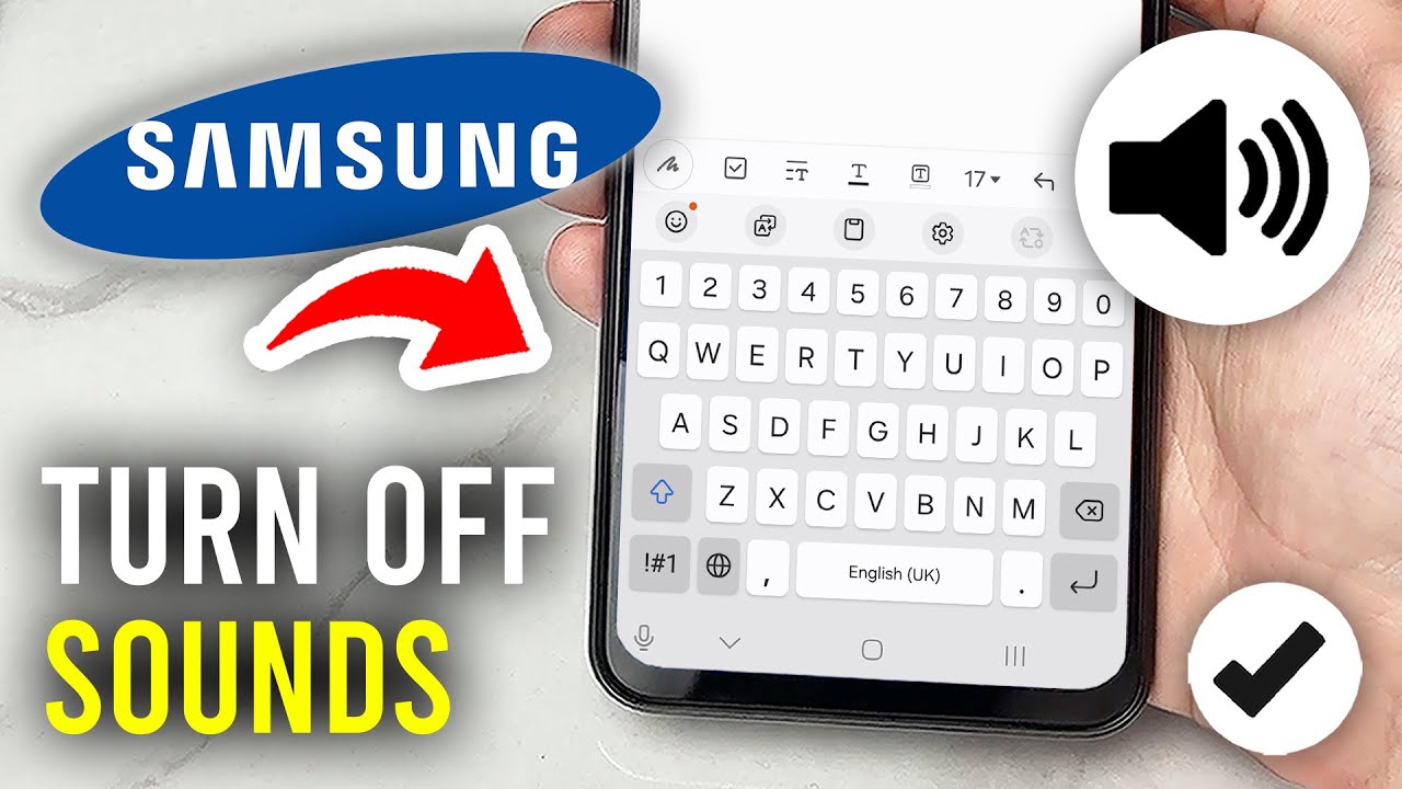 How To Turn Off Keyboard Sounds On Samsung Phone - Full Guide