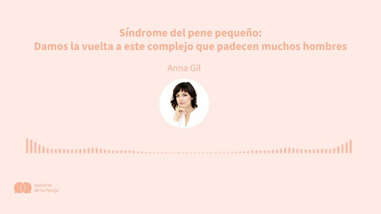 Síndrome del pene pequeño. Damos la vuelta a este complejo que padecen muchos hombres.