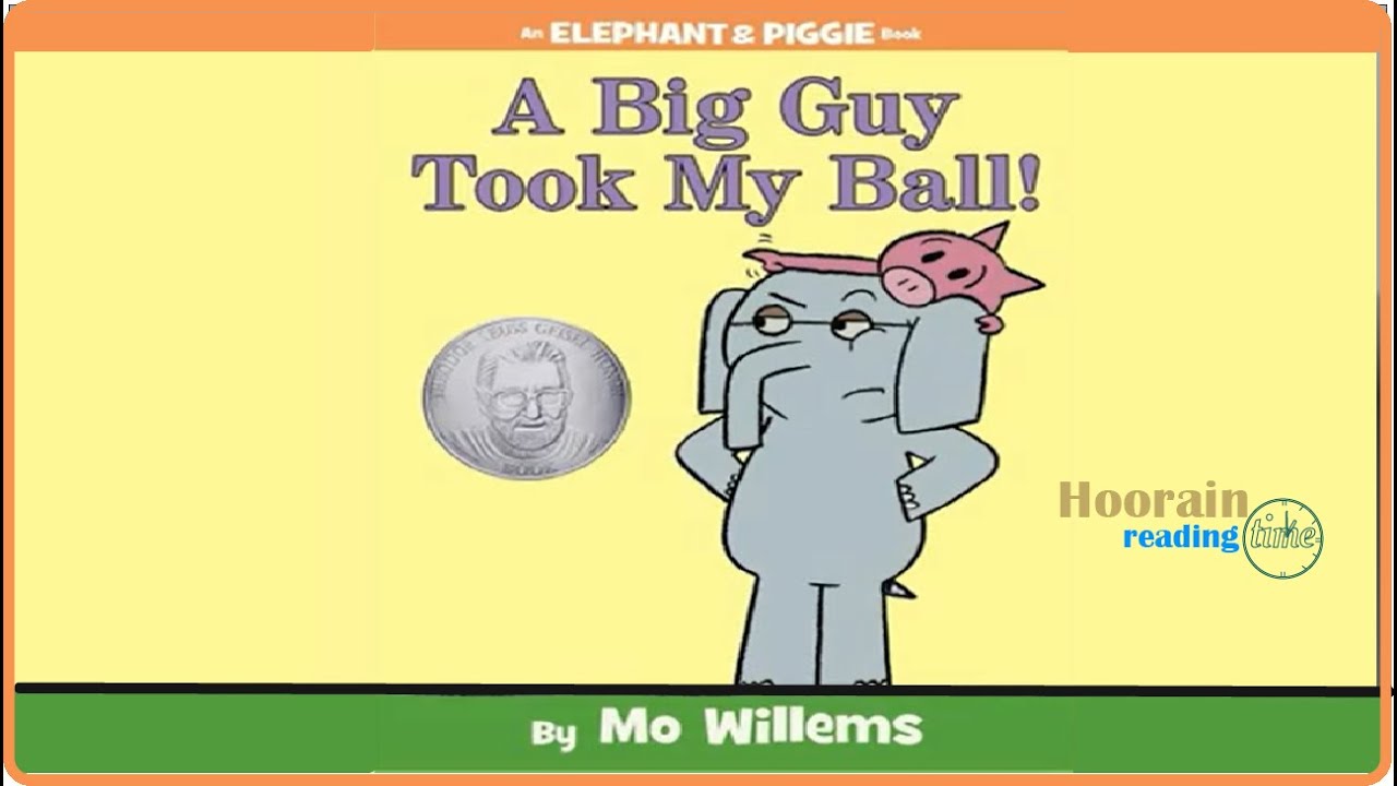 A Big Guy Took My Ball By MO Willems ||Read Aloud ||English Story Book for kids