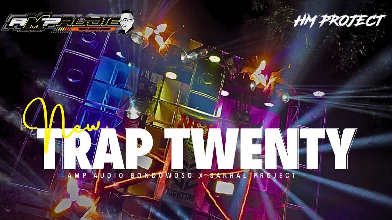 DJ TWENTY TRAP HOREG💥AMP AUDIO BONDOWOSO WITH SABRANG PROJECT ❗️❗️❗️
