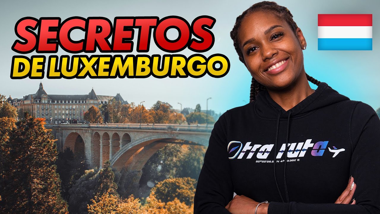 Por esta razón Luxemburgo es el país más rico del mundo - TODO LO QUE DEBES SABER