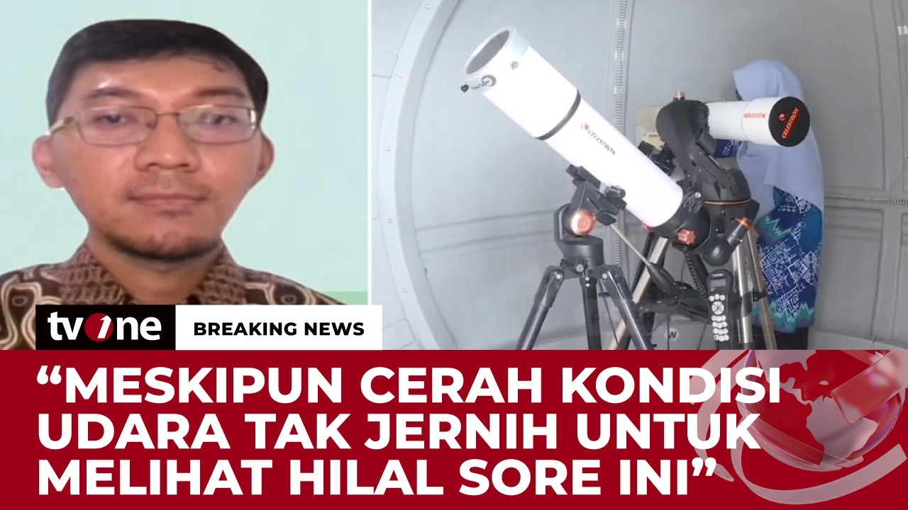 Peneliti BRIN: Belum Ada Yang Bisa Melihat Hilal Hari Ini | Breaking News