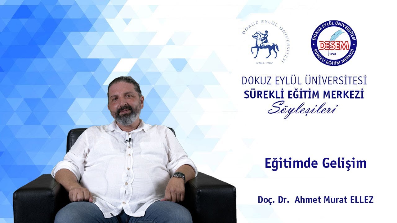 DESEM Söyleşileri - 87 Eğitimde Gelişim