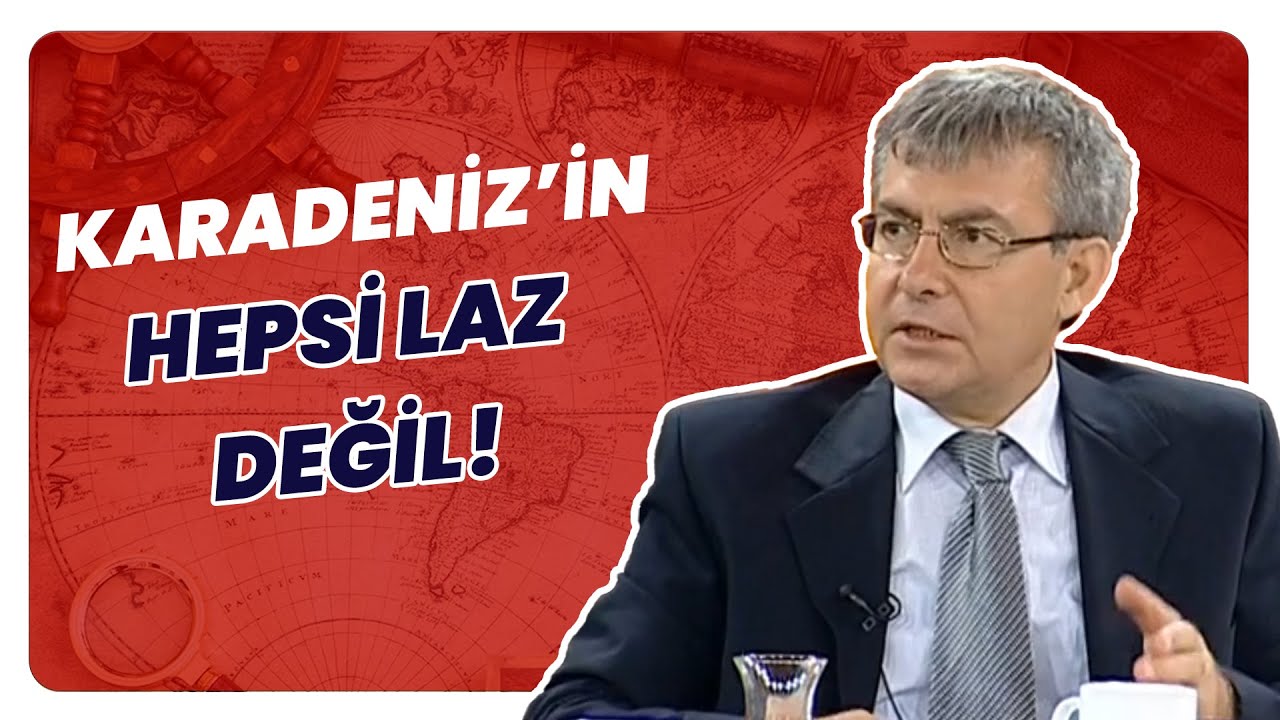 Laz Kavramı Nereden Geliyor? İşte Tarihi Arka Plan! | Tarihin Arka Odası