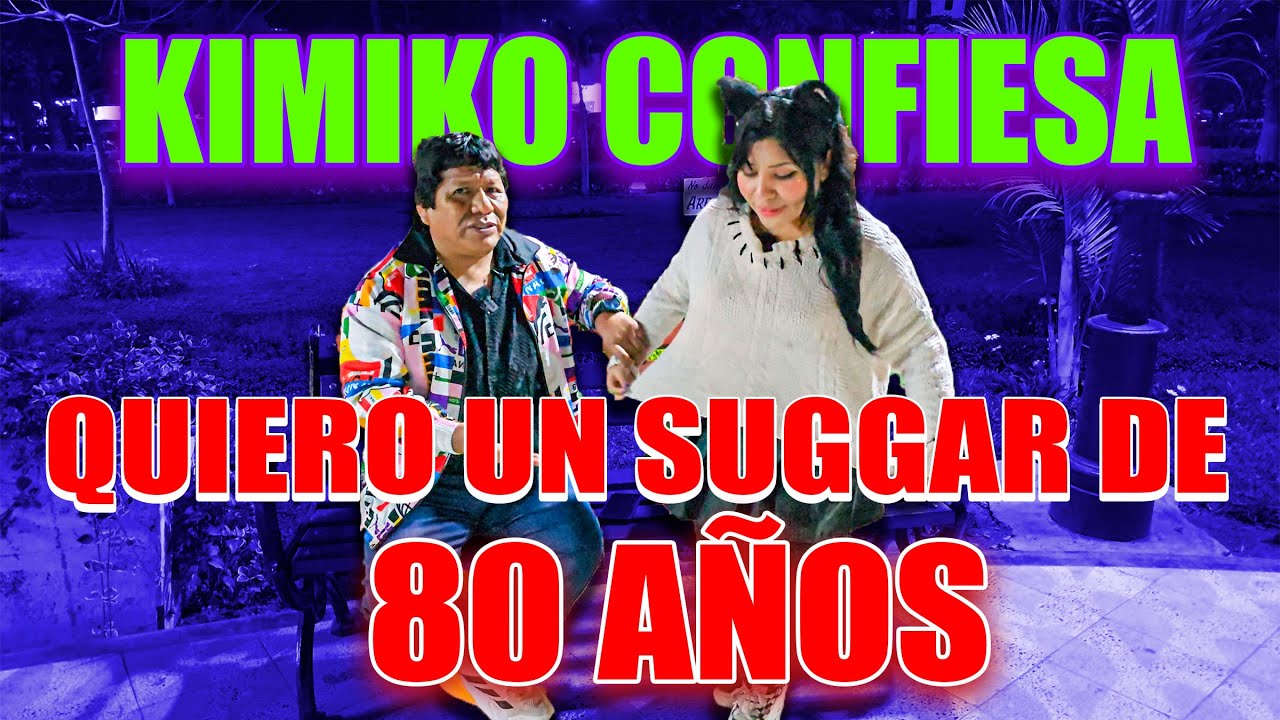 ESTOY BUSCANDO MI SUGGAR UNO DE 80 AÑOS (PILDORITA Y KIMIKO)