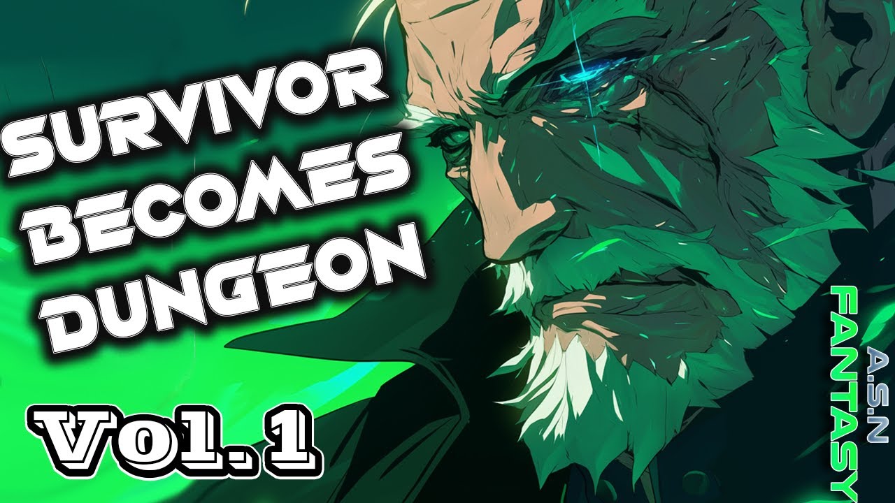The Survivor Becomes a Dungeon  - Ch0-Ch62 - Human Narrated Audiobook litrpg