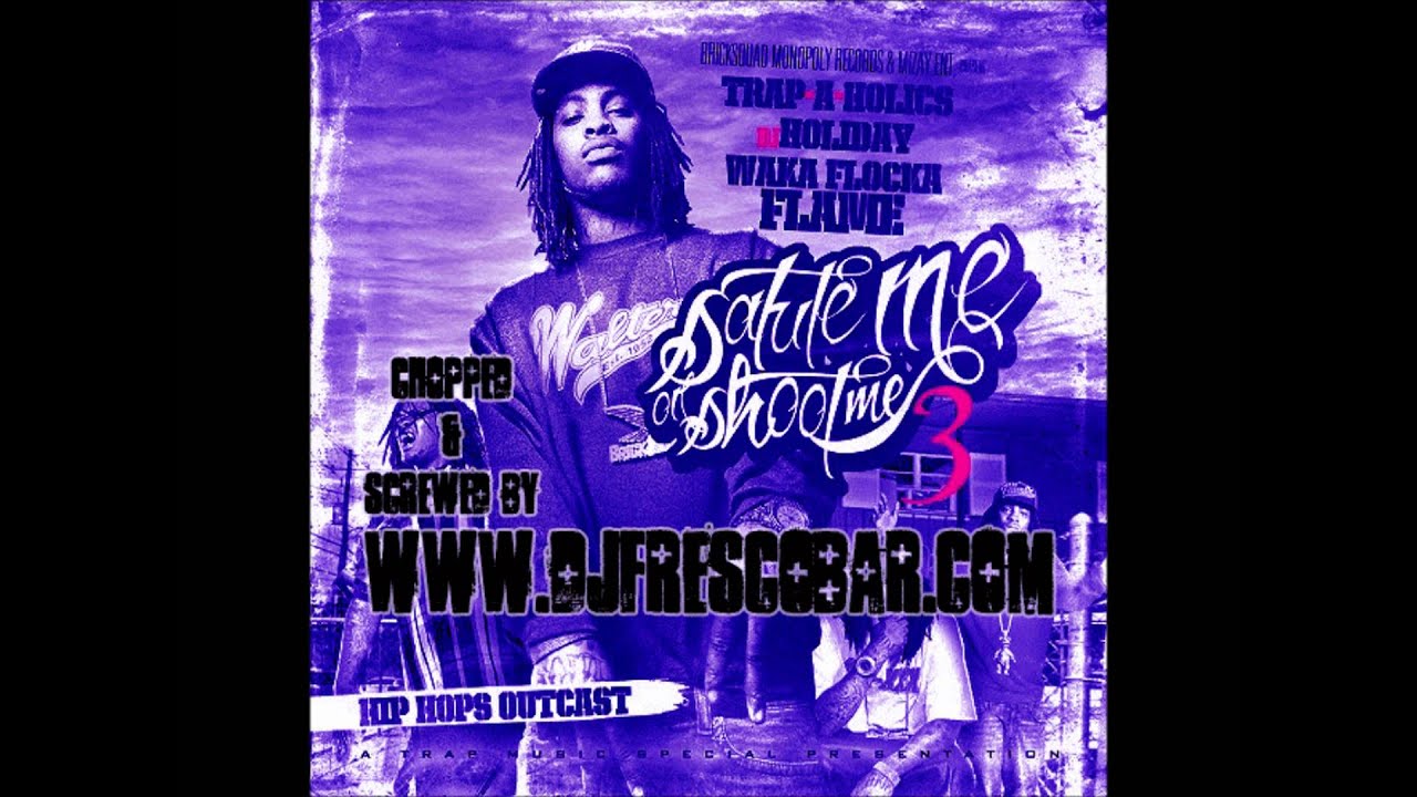 Damn Chopped & Screwed - Waka Flocka Flame & DJFrescobar - Salute Me or Shoot Me 3 C&S