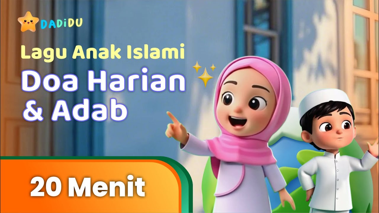 Doa Harian & Adab - Alif & Yaya | Lagu Anak Islami Full Album VoL. 1 Durasi 20 Menit