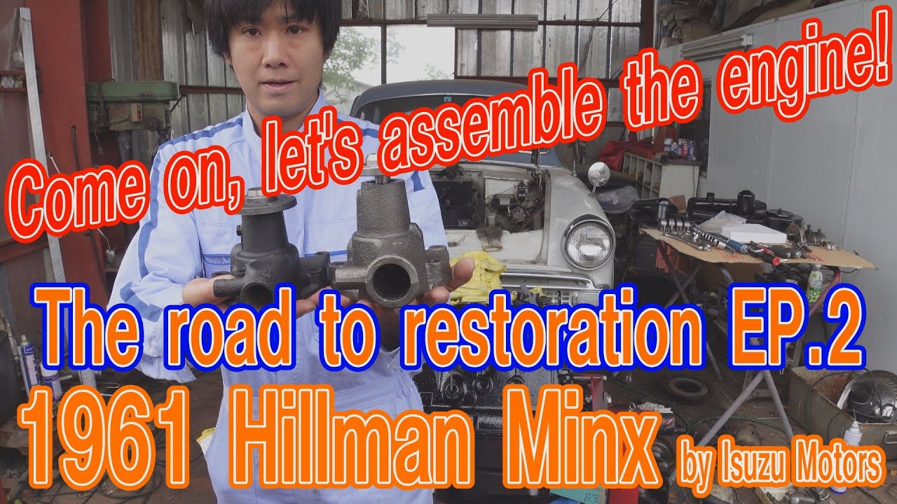1961 Hillman minx by Isuzu motors .The road to restoration EP.2