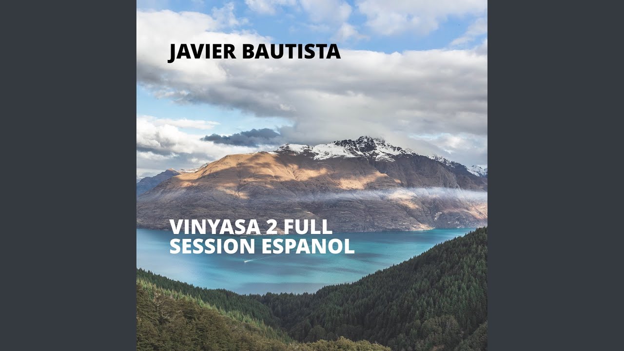 Vinyasa 2 Full Session Espanol
