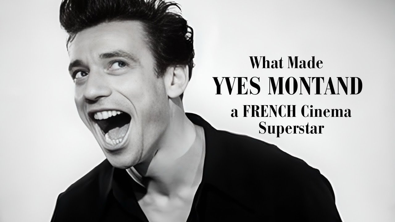 What Made Yves Montand a FRENCH Cinema Superstar.