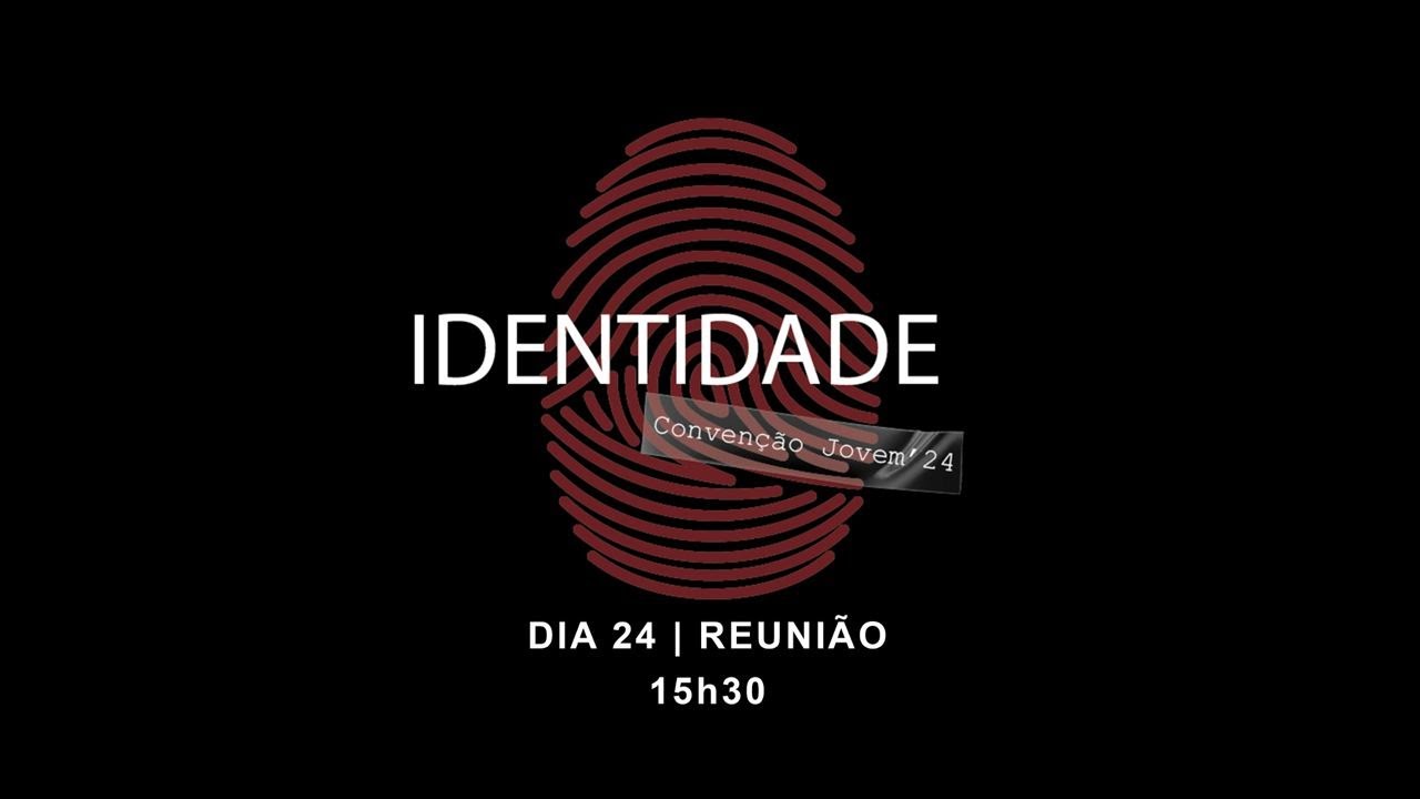Convenção Jovem Angola  2024 - Reunião 15h30 | 25 Maio