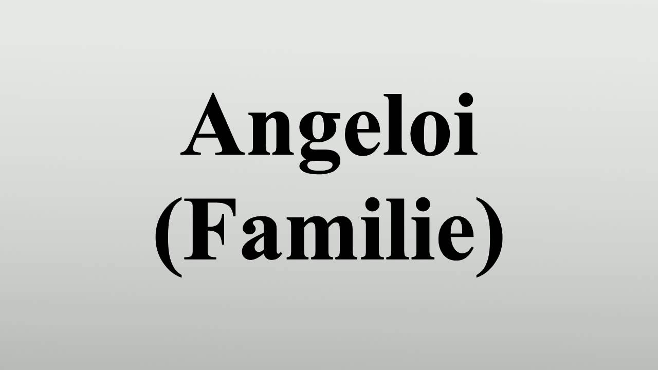 Angeloi (Familie)
