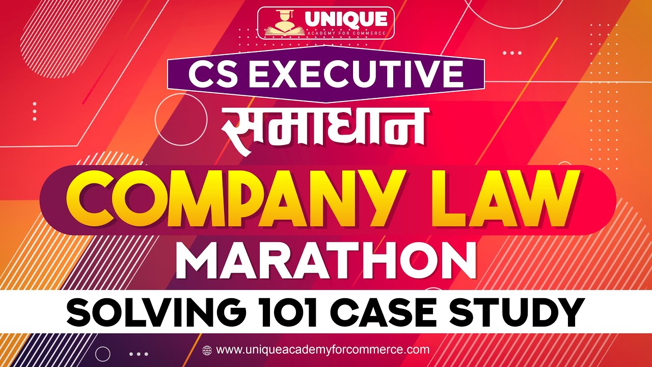 CS Executive | Samadhan Marathon | Company Law Solving 101 CASE Study| Dec 2022
